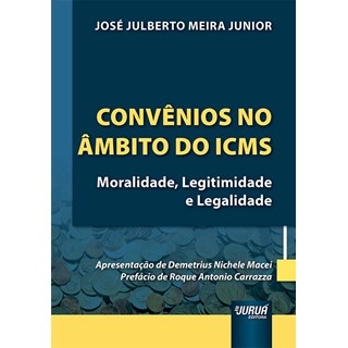 Livro Convênios no Âmbito do ICMS - Meira Junior - Juruá