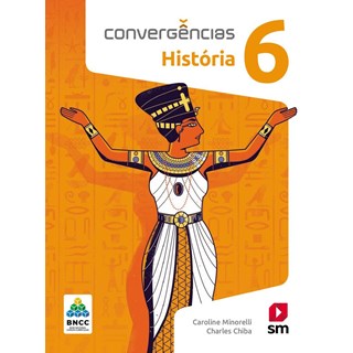 Livro Convergências História BNCC - 6 Ano - SM