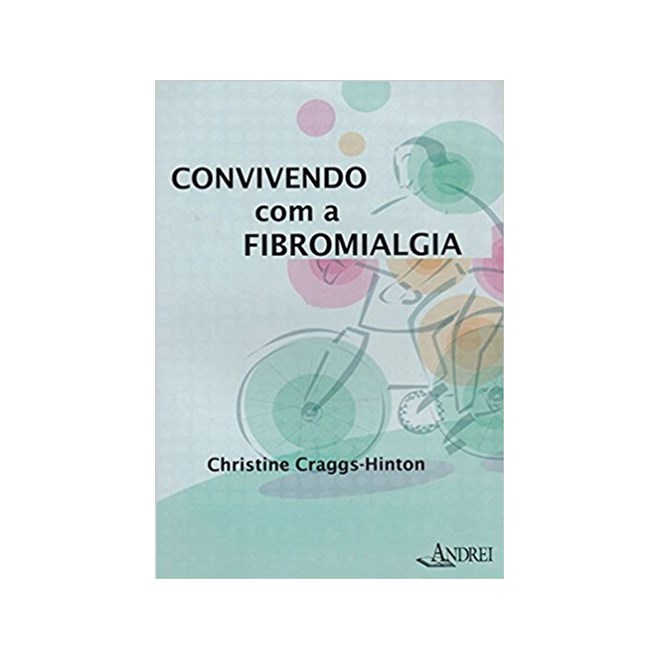 Livro - Convivendo Com A Fibromialgia - Craggs-hinton