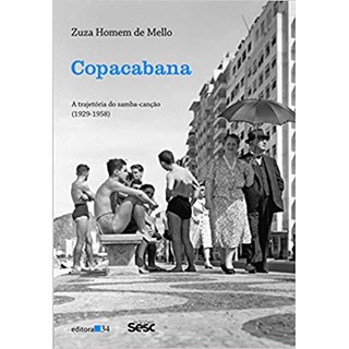 Livro - Copacabana: A Trajetória do Samba-Canção (1929-1958) - Mello