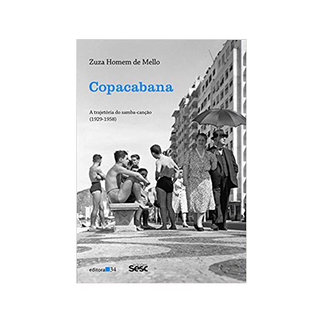 Livro - Copacabana: a Trajetoria do Samba-cancao (1929-1958) - Mello