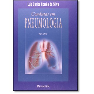 Livro - Correa da Silva - Condutas em Pneumologia - 2 Vols - Correa da Silva