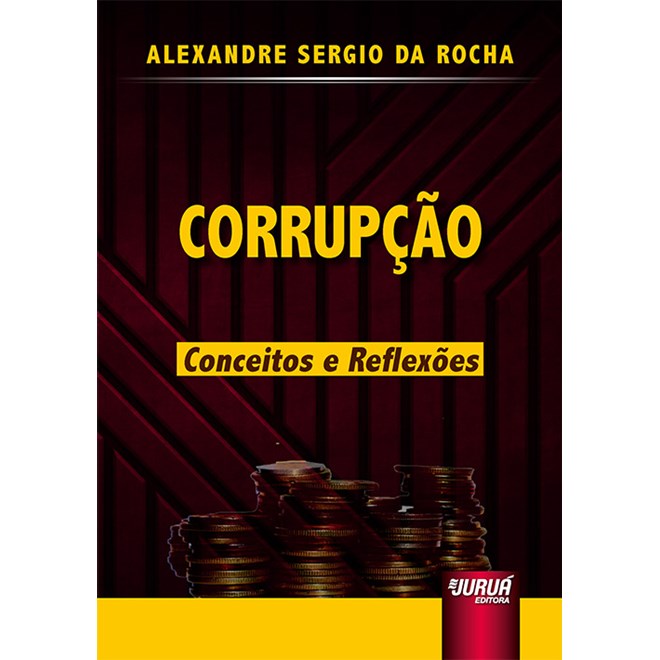 Livro - Corrupcao - Conceitos e Reflexoes - Rocha