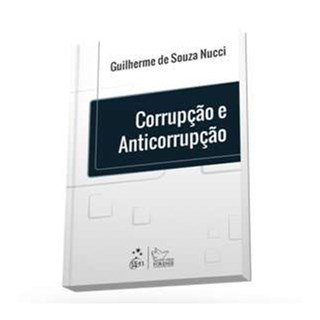 Livro - Corrupcao e Anticorrupcao - Nucci
