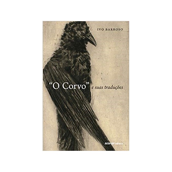 Livro - Corvo  e Suas Traducoes, O - Barroso