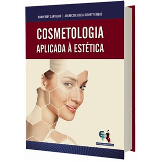 Livro Cosmetologia Aplicada à Estética - Ribas