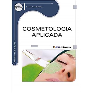 Livro Cosmetologia Aplicada - Matos - ´Érica