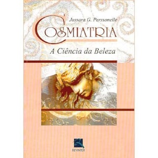 Livro - Cosmiatria - A Ciência da Beleza - Perssonelle Livro - Cosmiatria - A Ciência da Beleza - Perssonelle