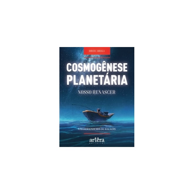 Livro - Cosmogenese Planetaria: Nosso Renascer - Abdala