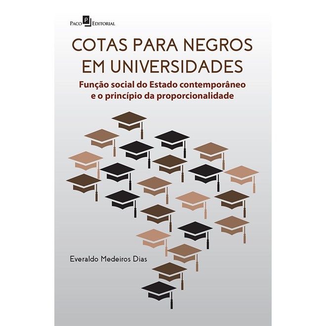 Livro - Cotas para Negros em Universidades - Funcao Social do Estado Contemporaneo - Dias