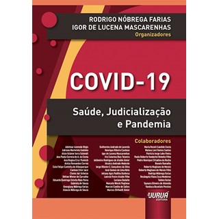 Livro - Covid-19 - Saude, Judicializacao e Pandemia - Farias/mascarenhas