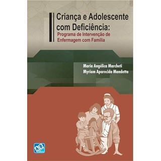 Livro Criança e Adolescente com Deficiência - Marcheti - AB