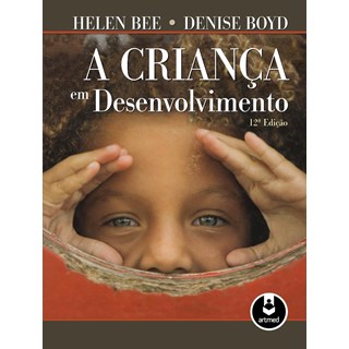 Livro - Crianca em Desenvolvimento, A - Bee/ Boyd