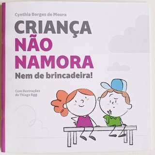Livro - Criança Nao Namora - Moura - Terapia Criativa