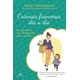 Livro - Criancas Francesas Dia a Dia - Um Guia Pratico com 100 Dicas para Educar os - Druckerman