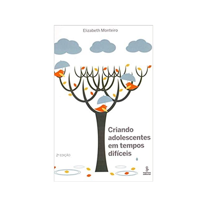 Livro - Criando Adolescentes em Tempos Dificeis - Monteiro