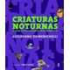 Livro - Criaturas Noturnas - os Animais Que Vivem Na Escuridao dos Biomas Brasileir - Domenichelli