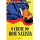 Livro - Crime do Bom Nazista, O - Machado