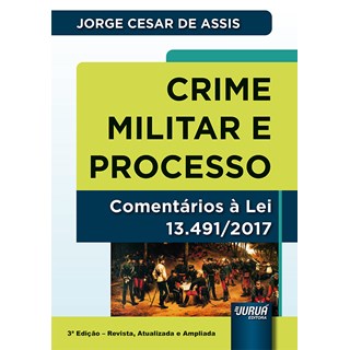 Livro Crime Militar e Processo - Assis - Juruá