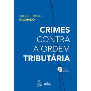 Livro - Crimes contra a Ordem Tributaria - Machado