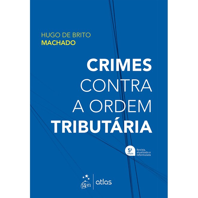 Livro - Crimes contra a Ordem Tributaria - Machado