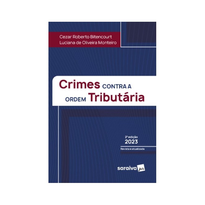Livro - Crimes contra a Ordem Tributaria - Monteiro