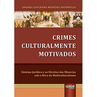 Livro - Crimes Culturalmente Motivados - Antonello