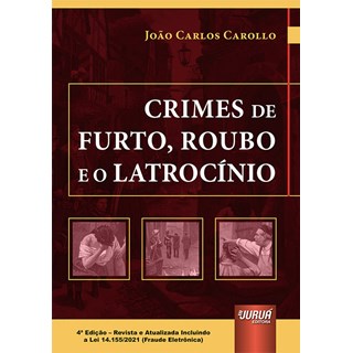 Livro - Crimes de Furto, Roubo e o Latrocinio - Carollo