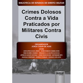 Livro - Crimes Dolosos contra a Vida Praticados por Militares contra Civis - Biblio - Assis