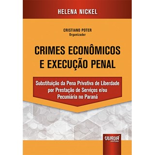 Livro - Crimes Economicos e Execucao Penal - Nickel