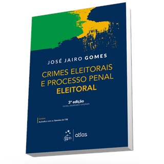 Livro - Crimes Eleitorais e Processo Penal Eleitoral - Gomes - Atlas