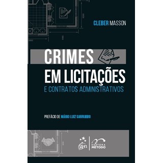 Livro Crimes em Licitações e Contratos Administrativos - Masson - Método