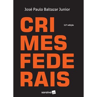 Livro - Crimes Federais - Baltazar Junior