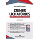 Livro - Crimes Licitatorios: Aspectos Materiais e Processuais - Pinheiro