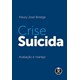 Livro - Crise Suicida - Avaliacao e Manejo - Botega