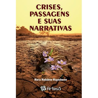 Livro Crises, Passagens e Suas Narrativas - Magnabosco-Artesã