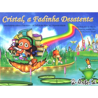 Livro  Cristal, a Fadinha Desatenta - Oliveira/passeli/sil - Artesã