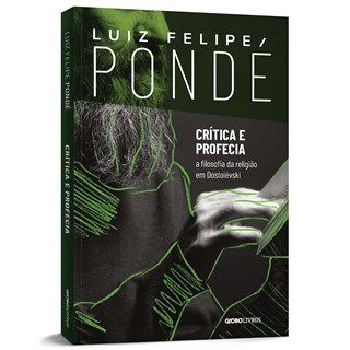 Livro Crítica e profecia - Pondé - Globo