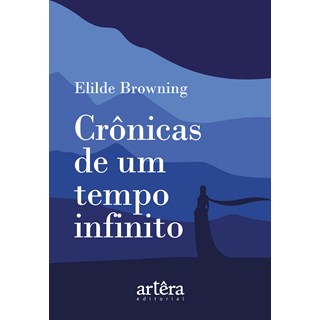 Livro - Cronicas de Um Tempo Infinito - Browning