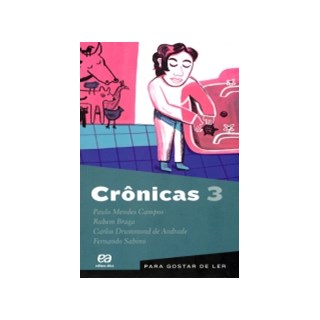 Livro - Cronicas - Vol. 3 - Col. para Gostar de Ler - Andrade/sabino/braga