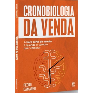 Livro - Cronobiologia da Venda - Camargo - Astral Cultural