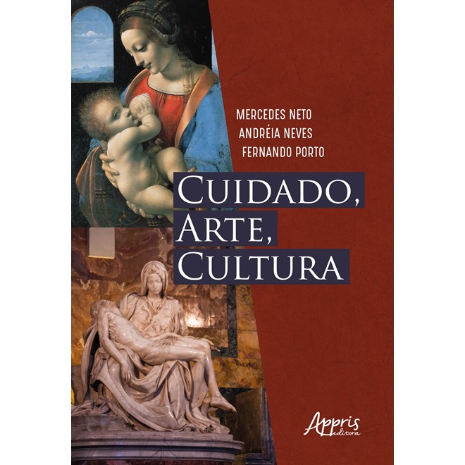Livro - Cuidado, Arte, Cultura - Mercedes Neto/neves