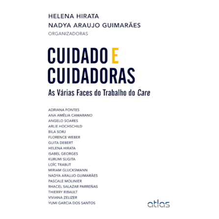 Livro - Cuidado e Cuidadoras - As Várias Faces do Trabalho do Care - Hirata Livro - Cuidado e Cuidadoras - As Várias Faces do Trabalho do Care - Hirata