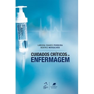 Livro - Cuidados Criticos em Enfermagem - Pedreira/mergulhao