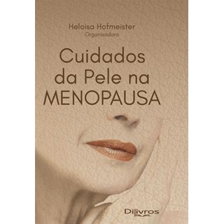 Livro - Cuidados da Pele Na Menopausa - Hofmeister