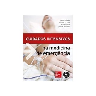 Livro - Cuidados Intensivos Na Medicina de Emergencia - Farcy/chiu/flaxman/m