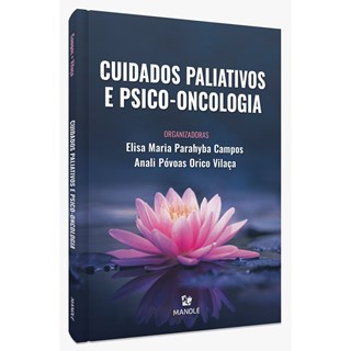Livro Cuidados Paliativos e Psico-Oncologia - Campos - Manole