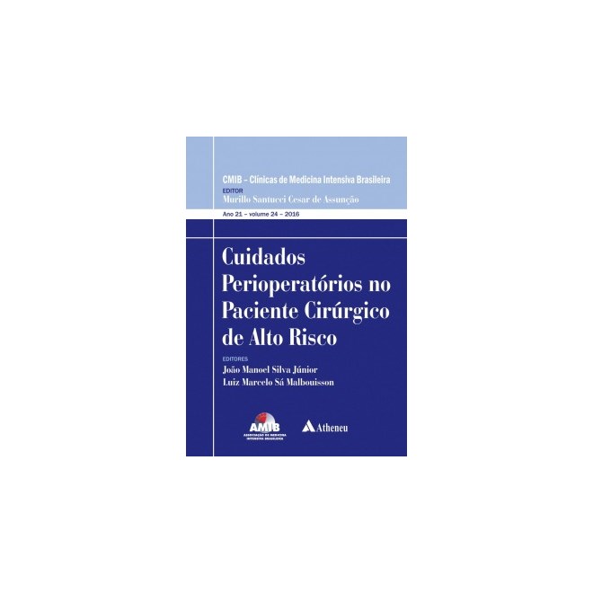 Livro - Cuidados Perioperatorios No Paciente Cirurgico de Alto Risco - Silva Junior/malboui