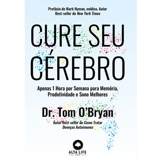 Livro Cure Seu Cérebro - O’Bryan - Alta Life