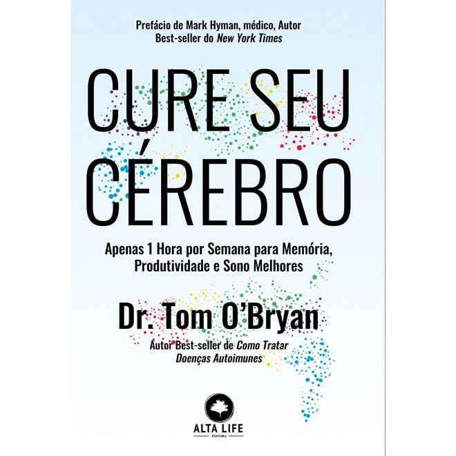 Livro Cure Seu Cérebro - O’Bryan - Alta Life